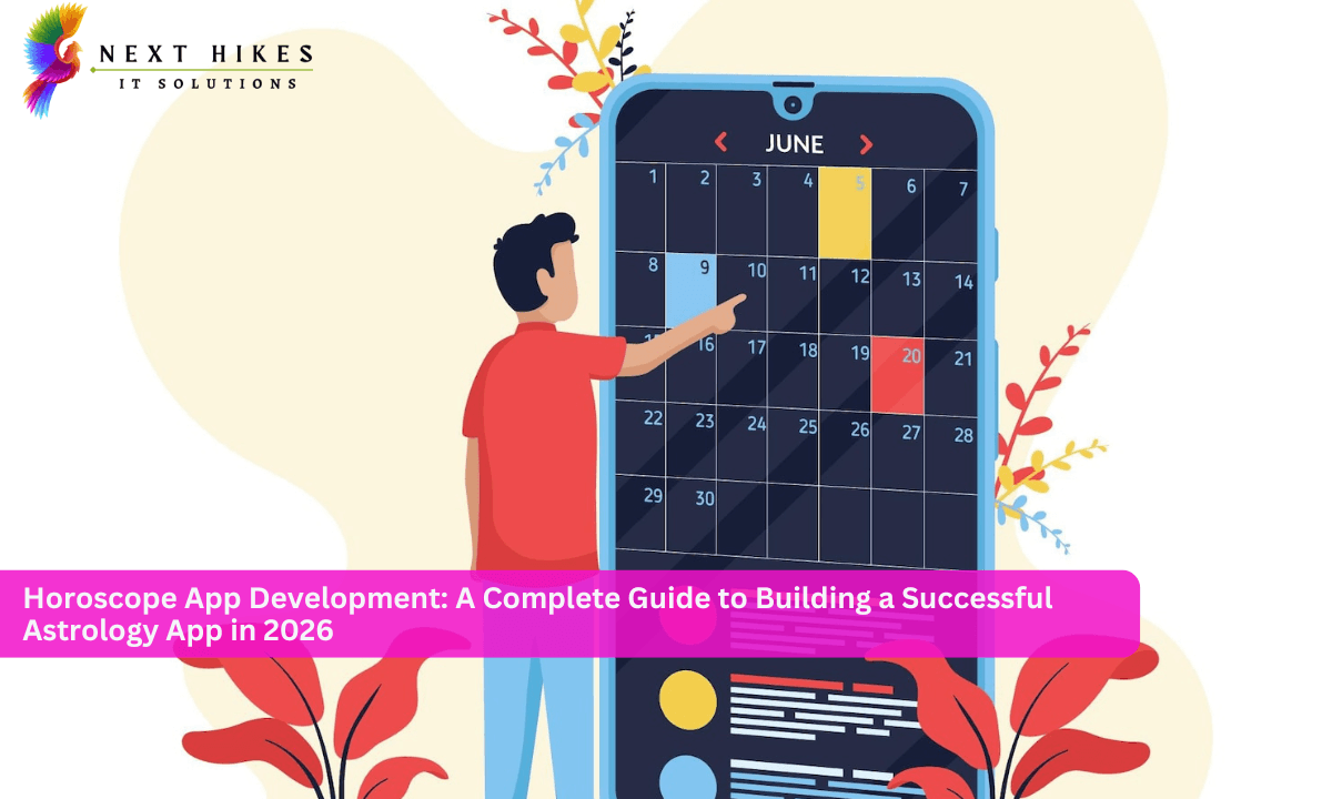 Horoscope App Development: A Complete Guide to Building a Successful Astrology App in 2026